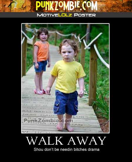 Walk Away MotiveLolz Poster